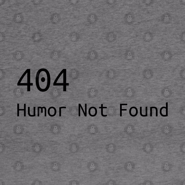 404 Humor not found by Jackson Williams